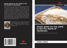 Portada del libro de Insect pests on rice yield in the Far North of Cameroon