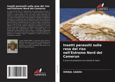 Bookcover of Insetti parassiti sulla resa del riso nell'Estremo Nord del Camerun