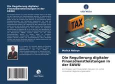 Die Regulierung digitaler Finanzdienstleistungen in der EAWU的封面