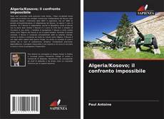 Copertina di Algeria/Kosovo; il confronto impossibile