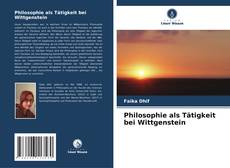 Philosophie als Tätigkeit bei Wittgenstein的封面