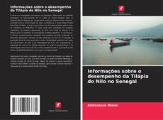 Buchcover von Informações sobre o desempenho da Tilápia do Nilo no Senegal