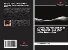 Capa do livro de Literary representation of the Maghrebi and West Indian female body 