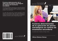 Buchcover von Factores determinantes de la aplicación de planes estratégicos en centros de enseñanza secundaria