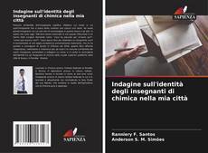 Couverture de Indagine sull'identità degli insegnanti di chimica nella mia città