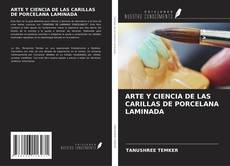 Portada del libro de ARTE Y CIENCIA DE LAS CARILLAS DE PORCELANA LAMINADA