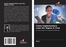 Portada del libro de Come implementare Lean Six Sigma in Cina