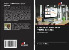 Bookcover of Creare un PMO nella vostra azienda