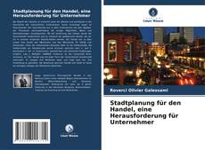 Stadtplanung für den Handel, eine Herausforderung für Unternehmer的封面