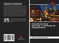 Portada del libro de Commercial town planning, a challenge for entrepreneurs