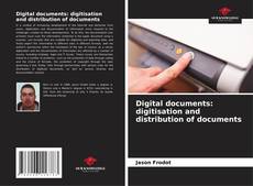 Capa do livro de Digital documents: digitisation and distribution of documents 