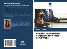 Fehlerhafte Produkte: Vergleichende Studie USA/Europa的封面