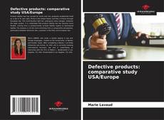 Capa do livro de Defective products: comparative study USA/Europe 