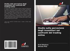 Couverture de Studio sulla percezione degli investitori nei confronti del trading online