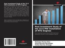 Portada del libro de Post Investment Study of the 33.6 MW Installation of MTU Engines