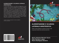 Copertina di ALIMENTAZIONE E SCLEROSI LATERALE AMIOTROFICA