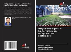 Capa do livro de Irrigazione a goccia: L'alternativa per un'agricoltura sostenibile 