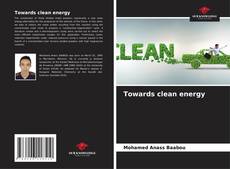 Bookcover of Towards clean energy