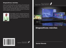 Bookcover of Dispositivos móviles