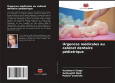 Buchcover von Urgences médicales au cabinet dentaire pédiatrique
