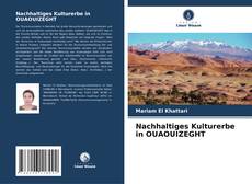 Nachhaltiges Kulturerbe in OUAOUIZEGHT的封面