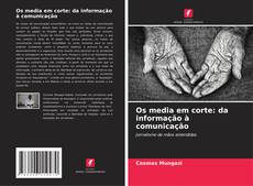 Buchcover von Os media em corte: da informação à comunicação