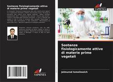 Sostanze fisiologicamente attive di materie prime vegetali kitap kapağı