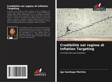 Copertina di Credibilità nel regime di Inflation Targeting