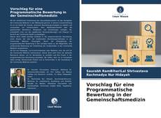 Vorschlag für eine Programmatische Bewertung in der Gemeinschaftsmedizin kitap kapağı