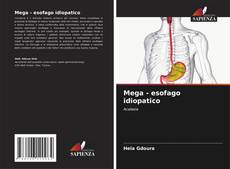 Mega - esofago idiopatico的封面