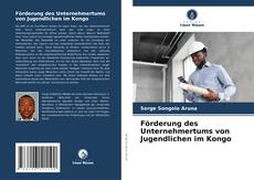 Förderung des Unternehmertums von Jugendlichen im Kongo的封面