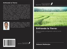 Bookcover of Enfriando la Tierra: