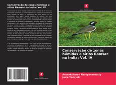 Buchcover von Conservação de zonas húmidas e sítios Ramsar na Índia: Vol. IV