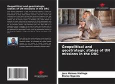 Capa do livro de Geopolitical and geostrategic stakes of UN missions in the DRC 