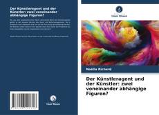Portada del libro de Der Künstleragent und der Künstler: zwei voneinander abhängige Figuren?