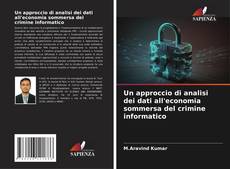 Capa do livro de Un approccio di analisi dei dati all'economia sommersa del crimine informatico 