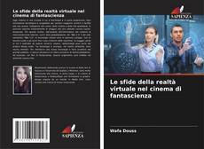 Le sfide della realtà virtuale nel cinema di fantascienza的封面
