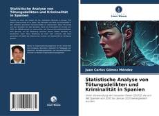 Copertina di Statistische Analyse von Tötungsdelikten und Kriminalität in Spanien