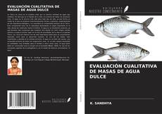 EVALUACIÓN CUALITATIVA DE MASAS DE AGUA DULCE kitap kapağı