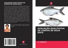 Buchcover von AVALIAÇÃO QUALITATIVA DE CORPOS DE ÁGUA DOCE