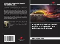 Capa do livro de Regulatory law applied to public procurement and telecommunications 