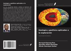 Buchcover von Geología y geofísica aplicadas a la exploración
