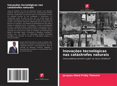 Buchcover von Inovações tecnológicas nas catástrofes naturais