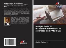 Copertina di Integrazione di dispositivi elettronici di sicurezza con l'AIO BOX