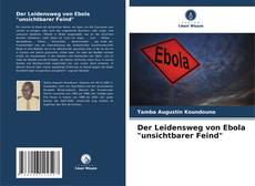 Обложка Der Leidensweg von Ebola "unsichtbarer Feind"