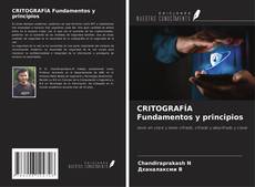 Bookcover of CRITOGRAFÍA Fundamentos y principios