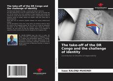 The take-off of the DR Congo and the challenge of identity kitap kapağı