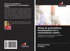 Capa do livro de Stima di acebrofilina, fexofenadina hcl e montelukast sodico 