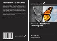 Bookcover of Trastorno bipolar con ciclos rápidos