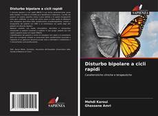 Bookcover of Disturbo bipolare a cicli rapidi